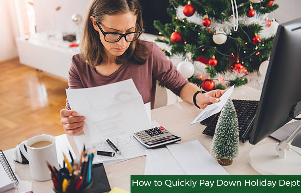 How to Quickly Pay Down Holiday Dept