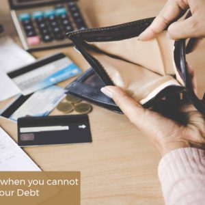 What to do when you cannot pay back your Debt