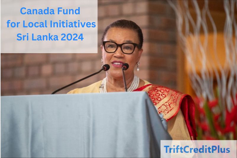 Canada Fund for Local Initiatives -Sri Lanka 2024