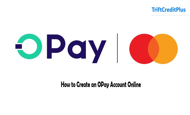 How to Create an OPay Account Online