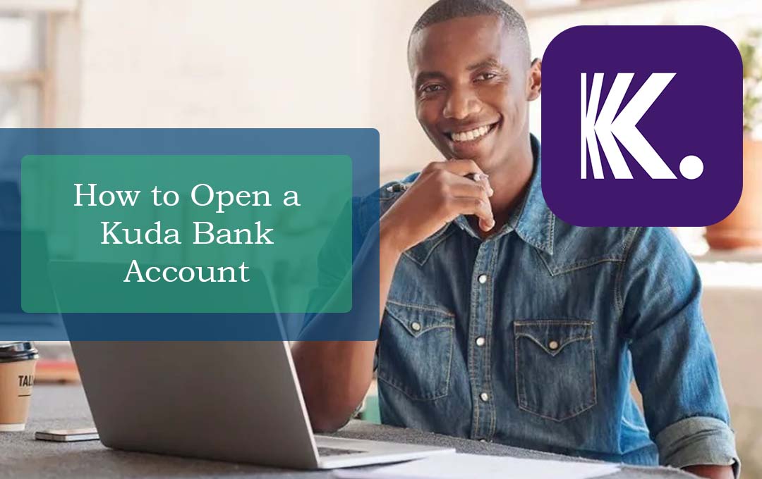 How to Open a Kuda Bank Account