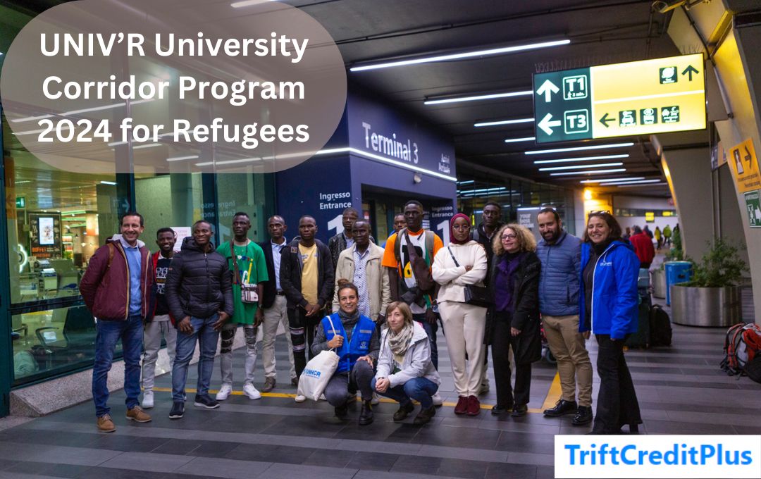 UNIV’R University Corridor Program 2024 for Refugees