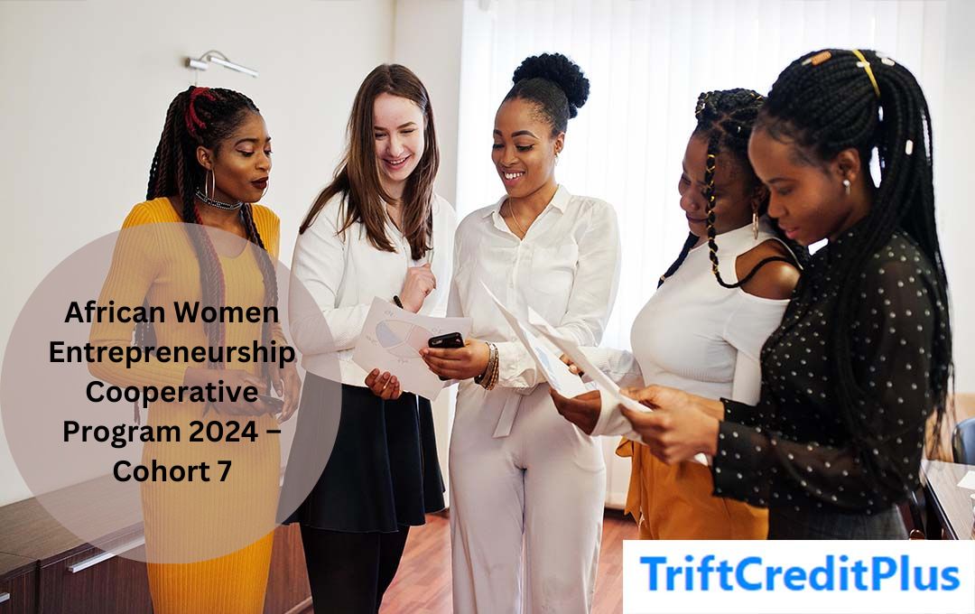 African Women Entrepreneurship Cooperative Program 2024 – Cohort 7