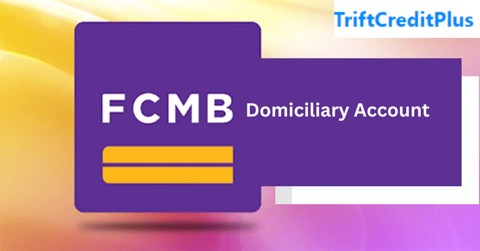 FCMB Domiciliary Account