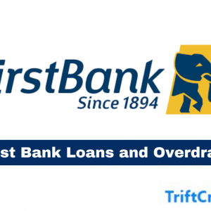 First Bank Loans and Overdrafts