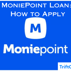 MoniePoint Loan: How to Apply For MoniePoint Loan