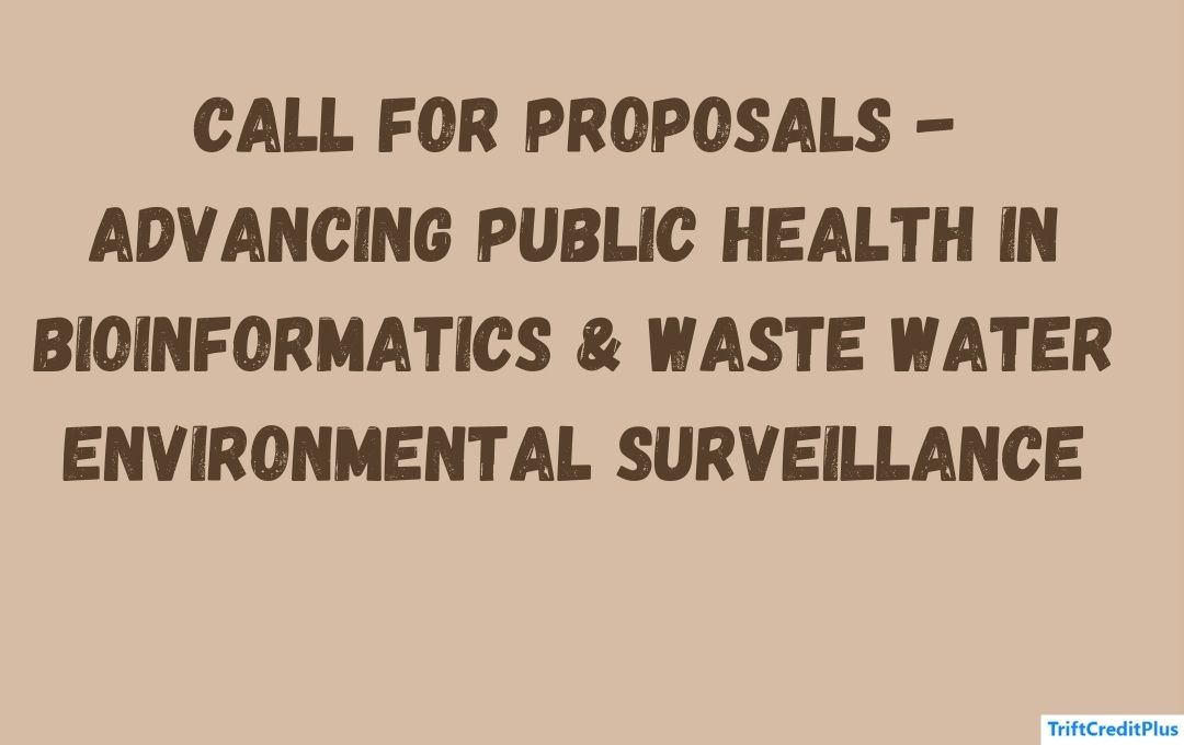 Call for Proposals - Advancing Public Health in Bioinformatics & Wastewater Environmental Surveillance