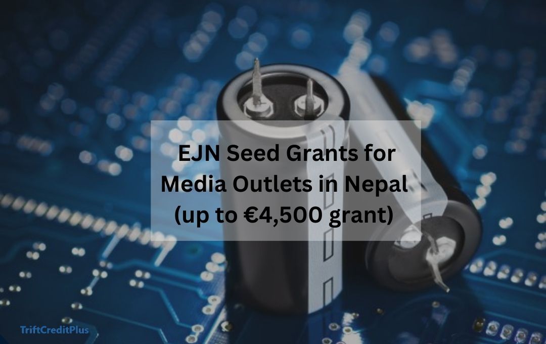 EJN Seed Grants for Media Outlets in Nepal (up to €4,500 grant)