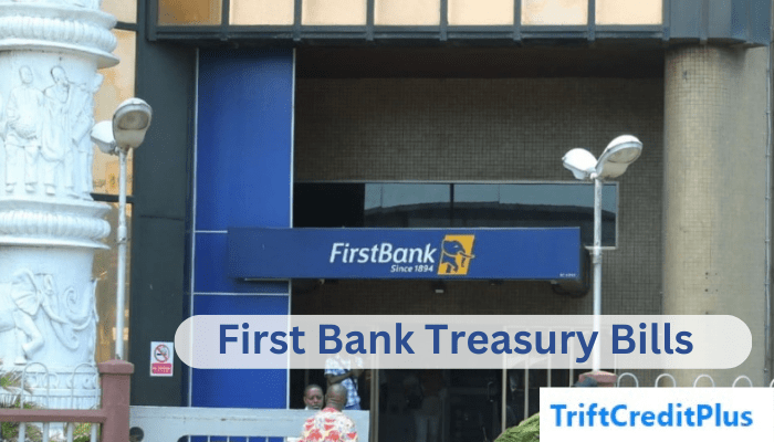 First Bank Treasury Bills