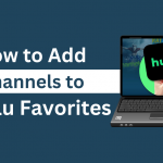 How to Add Channels to Hulu Favorites
