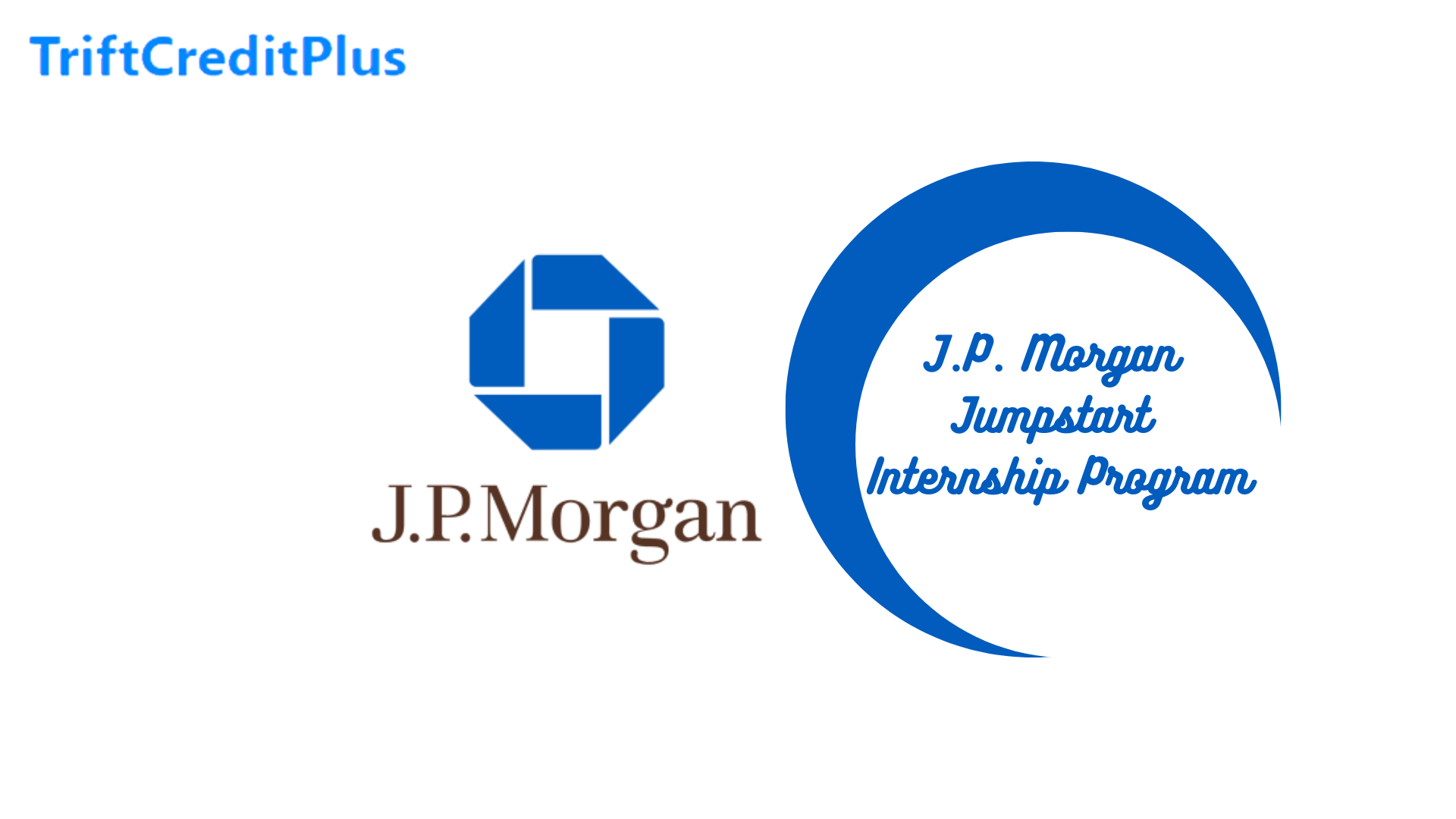 J.P. Morgan Jumpstart Internship Program